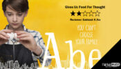 Movie Review of Abe: Gives Us Food For Thought