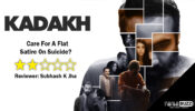 Review of SonyLIV's Kadakh: Care For A Flat Satire On Suicide? 1