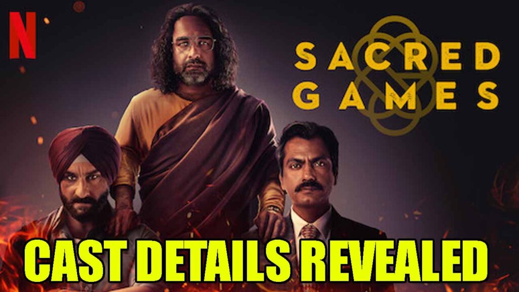 Sacred Games season 3 cast details REVEALED