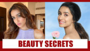 Shraddha Kapoor And Her Beauty Secrets