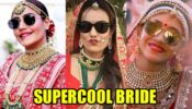 Surbhi Chandna VS Surbhi Jyoti VS Shivangi Joshi: Who Is Your Favourite Supercool Bride With Sunglasses?