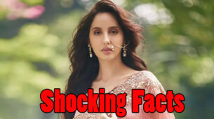 These Shocking Facts You Didn’t Know About Dilbar Girl ‘Nora Fatehi’
