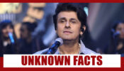 Unknown Facts About Sonu Nigam