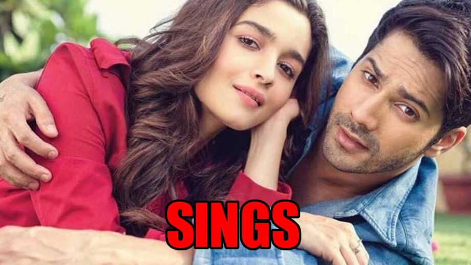 Varun Dhawan sings Alia Bhatt's favourite song, watch video