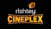 Viacom18 relaunches Rishtey Cineplex