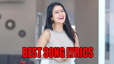 4 Neha Kakkar’s Best Song Lyrics To Sing Along