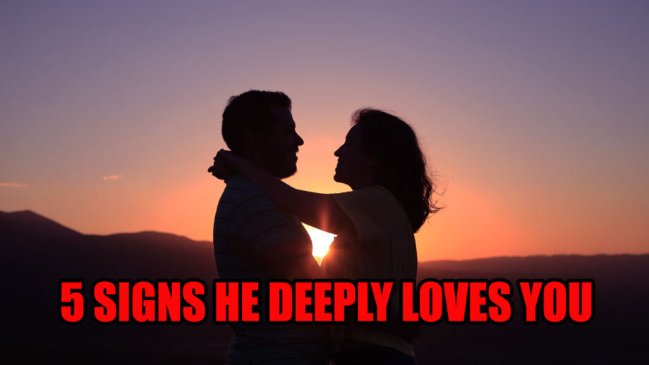 5 Signs He Deeply Loves You