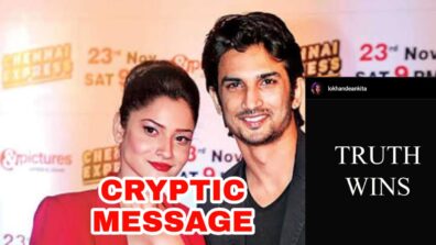 A day after FIR againt Sushant Singh Rajput’s ex-girlfriend Rhea Chakraborty, Ankita Lokhande drops a cryptic message