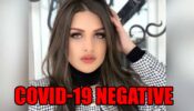 Bigg Boss fame Himanshi Khurana tests negative for COVID-19