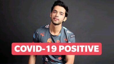 Coronavirus scare on Kasautii Zindagii Kay sets: Parth Samthaan aka Anurag tests positive for COVID-19, shooting stopped