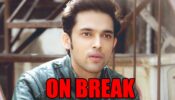 ‘Depressed’ and ‘burdened by relationship woes’ Parth Samthaan to take a break from Kasautii Zindagii Kay?