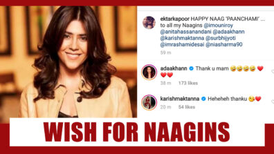 Ekta Kapoor’s Naag Panchami Wish For her Naagins; Karishma Tanna And Adaa Khan Comment