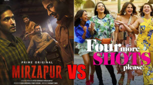 Four More Shots Please Vs Mirzapur: Which Series Are You Binge-Watching Now?