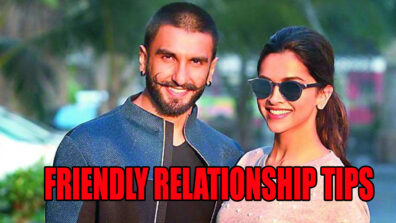 How To Maintain A Friendly Relationship Like Ranveer Singh And Deepika Padukone