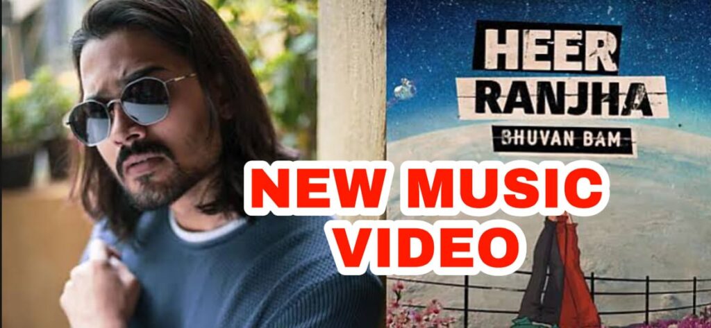 IN VIDEO: Bhuvan Bam's latest romantic single Heer Ranjha is setting the internet on fire: Check it out
