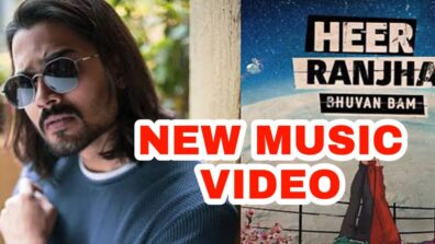 Bhuvan Bam’s latest romantic single Heer Ranjha is setting the internet on fire: Check it out