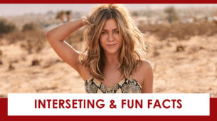 Interesting & Fun Facts About Jennifer Aniston