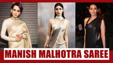 Kangana Ranaut, Mouni Roy, Karisma Kapoor looked super pretty in Manish Malhotra Saree