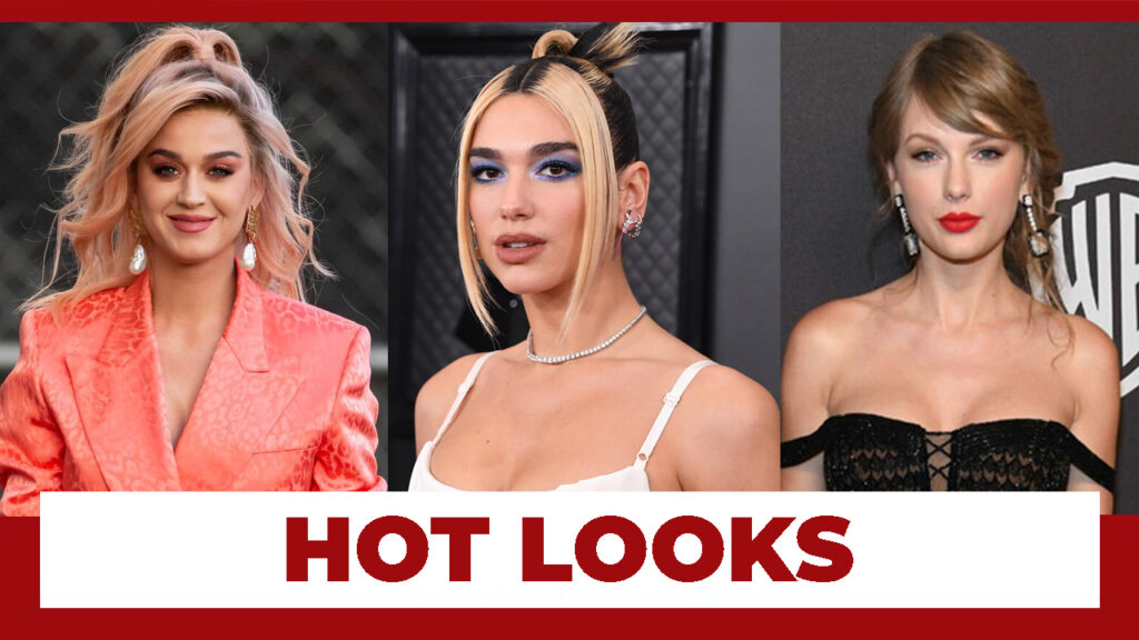 Katy Perry, Dua Lipa, Taylor Swift: Hot Looks of Hollywood Singers You Need to See