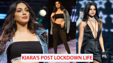 Kiara Advani shares her ‘dream life’ post lockdown, wants to dance to Selena Gomez’s superhit ‘Taki Taki’