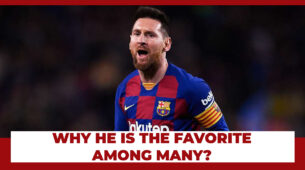 Know Why Lionel Messi Is The Favorite Among Many