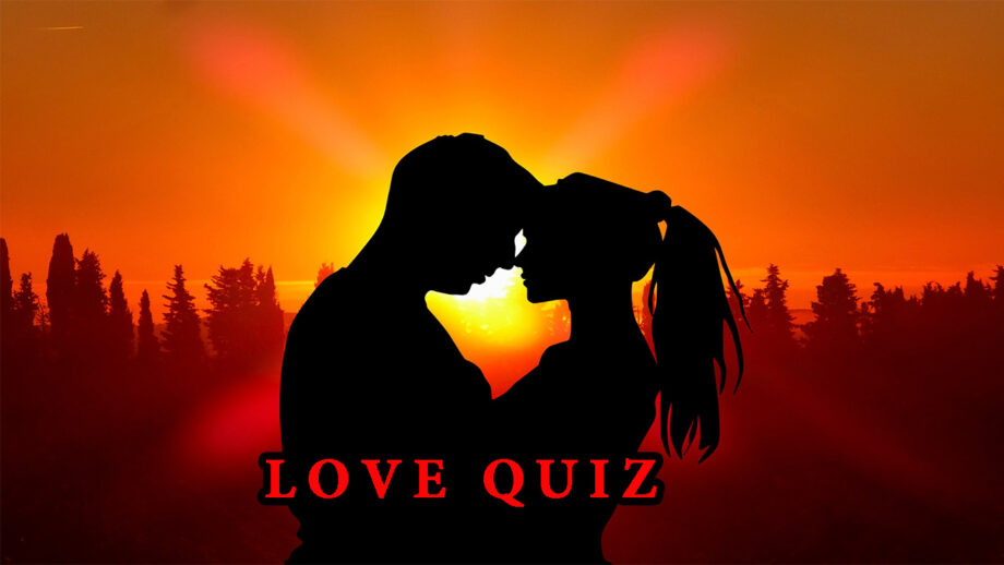 LOVE Quiz: How Well Do You Know Your Partner?