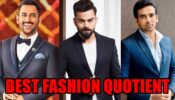 MS Dhoni VS Virat Kohli VS Zaheer Khan: Which Indian Cricketer Has The Best Fashion Quotient?