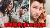 How to Stay Fashionable While Stuck in Quarantine Like Priyanka Chopra And Nick Jonas