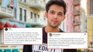 Kasautii Zindagii Kay Parth Samthaan answers on allegations of flouting COVID-19 quarantine rules