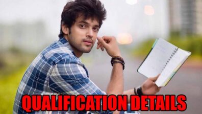 Parth Samthaan’s Education Qualification Details Revealed