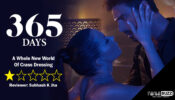 Review of 365 Days: A Whole New World Of Crass Dressing