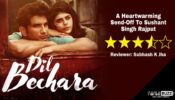 Review of Dil Bechara: A Heartwarming Send-Off To Sushant Singh Rajput