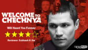 Review of Welcome To Chechnya: Will Haunt You Forever