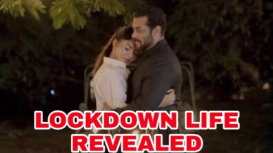 Salman Khan and Jacqueline Fernandez’s LOCKDOWN life REVEALED