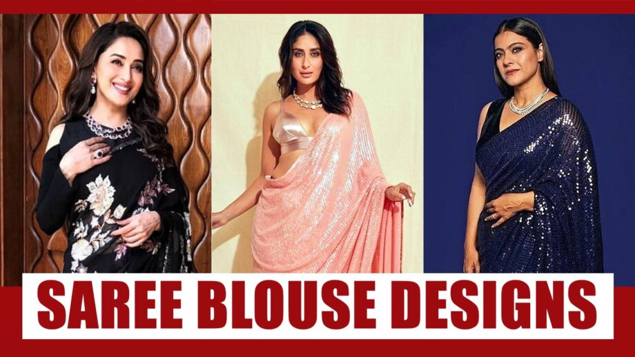 Saree Lovers! Madhuri Dixit Nene, Kareena Kapoor And Kajol's Awesome Saree Blouse Designs 3