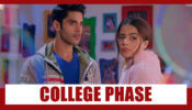 Shakti Astitva Ke Ehsaas Ki Spoiler Alert: Heer and Virat to face each other again in college