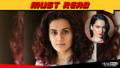 She (Kangana) has the right to have an opinion and so do I: Tapsee Pannu
