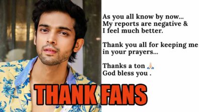 “Thank you all for keeping me in your prayers”, Parth Samthaan’s thank you post for fans