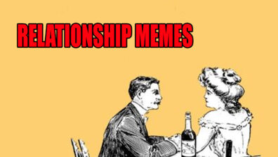 Top 5 Relationship Goals Memes To Send Your Partner