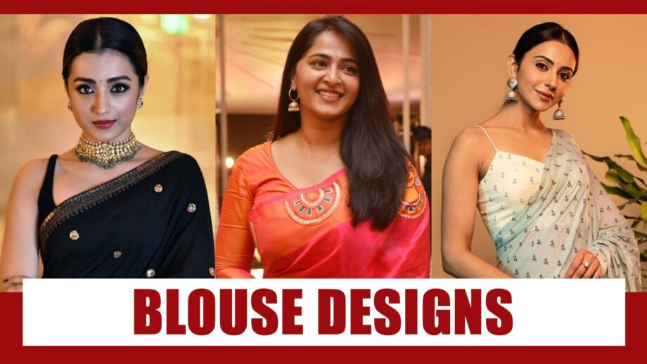 Trisha Krishnan, Anushka Shetty, Rakul Preet Singh's Classic Shape Blouse Designs Will Leave You Mesmerised! 3