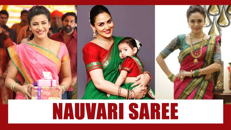 3 Ways To Rock Navwari Saree At A Wedding Just Like Shruti Haasan, Esha Deol And Amruta Khanvilkar
