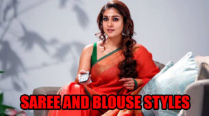 5 Attractive Sarees And Blouse Styles To Steal From South Beauty Nayanthara