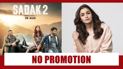 Alia Bhatt Won’t Promote Sadak 2