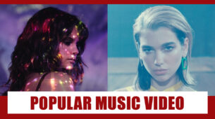 Dua Lipa Vs Selena Gomez: Check Out Whose Music Video Has Been Gaining Popularity