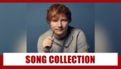 Ed Sheeran’s Best Song Collection For Gym Lovers!!