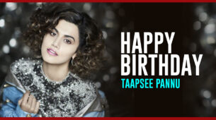 Happy Birthday Taapsee Pannu
