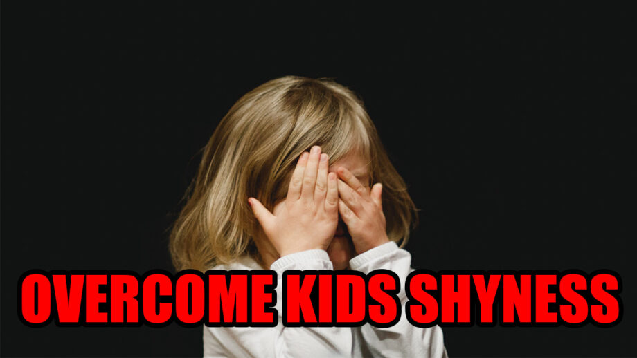 Is Your Kid Shy? How To Overcome Kids Hesitation With These Tips