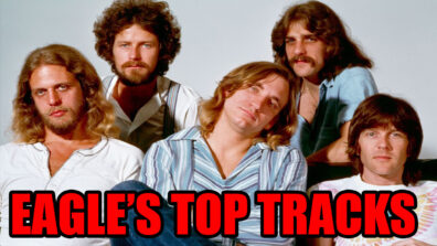 Listen To Eagles’s Top 4 Tracks Of All Time