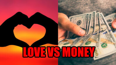 Love Vs Money: What’s More Important in a Relationship?