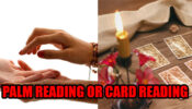 Palm Reading Vs Card Reading: Which Is Effective?